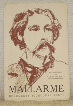 Mallarmé. Documents iconographiques. Avec une préface et des notes par Henri Mondor.. MALLARME. - MONDOR, Henri (Introduction).