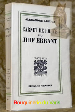 Carnet de route du juif errant. Collection Pour mon plaisir III.. ARNOUX, Alexandre.