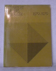 Les arts et métiers en Suisse. 1879-1979.