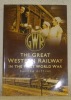 The Great Western Railway in the First World War.. GITTINS, Sandra.
