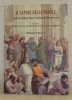 Il sapere delle parole. Studi sul dialogo latio e italiano del Rinascimento. Giornate di studio Anversa 21 - 22 febbraio 1997.. GEERTS, Walter. - ...