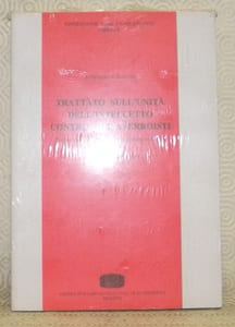 Trattato sull'unita dell'intelletto contro gli averroisti. Traduzione, commento e introduzione storica di Bruno Nardi. Testo latino in appendice. Fondazione Ezio Franceschini. Quaderni di cultura Mediolatina, n.° 8.