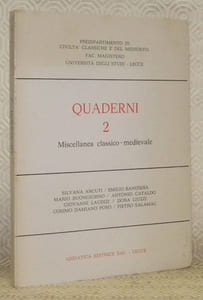 Quaderni 2. Miscellanea classico - medievale. Predipartimento di Civilta’ Classiche e del Medioevo, Fac. Magistero, Universita degli Studi - Lecce.