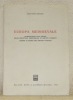 Europa Medioevale. Introduzione allo studio delle strutture territoriali di diritto pubblico. Lezioni di storia del diritto italiano.. SANTINI, ...