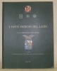I Santi patroni del Lazio. I. La provincia di Latina. Regione Lazio. BOESCH GAJANO, Sofia (a cura di). - ERMINI PANI, Letizia (a cura di). - ...