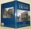 The Golden Years of Bristish Trams. In association with The National Tramway Museum.. GARRATT, Colin. - PRIESTLY, Henry (on the work of).