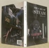The Call of Steam.. ADLEY, Robert.