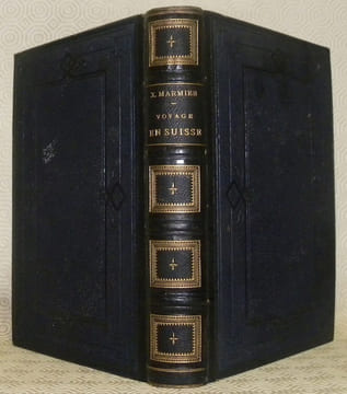 Voyage en Suisse. Illustrations de Mm. Rouargue Frères.. MARMIER, M. Xavier.