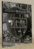 Die Grossbaustellen der Mülhauser. Les grands travaux des Mülhauser. Rossens - Schiffenen - Madeleine.. 