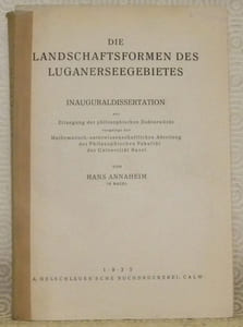 Die Landschaftsformen des Luganerseegebietes. Inauguraldissertation.