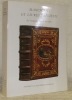 Manuscrits et livres précieux. Du Treizième siècle à nos jours.. SOURGET, Patrick. - SOURGET, Elisabeth.