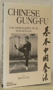 Chinese Gung-Fu. Une philosophie de la Self-défense. Seconde édition.