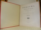 Fribourg artistique à travers les Ages. Publication des Sociétés des Amis des Beaux-Arts & des Ingénieurs & Architectes, 1900 (complet des 4 ...