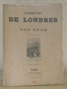 L’exposition de Londres croquée par Cham. Deuxième promenade.. CHAM.