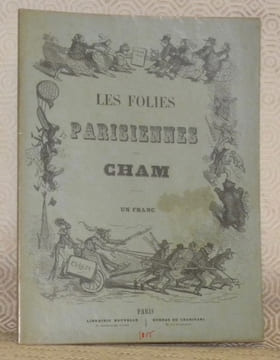 Folies parisiennes. Album.. CHAM.