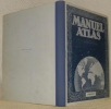 Manuel-Atlas destiné au degré supérieur des écoles primaires. Géographie des cinq parties du Monde.. 