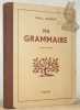 Ma grammaire. Manuel &agrave; l’usage des classes du degr&eacute; moyen. Illustrations de John Leyvraz.. AUBERT, Paul.