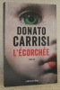 L’écorchée. Traduit de l’italien par Anaïs Bokobza.. CARRISI, Donato.