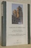 Vaticana et medievalia. Etudes en l’honneur de Louis Duval-Arnould. Collection: Millennio Medievale, 71, Strumenti e Studi, 16.. MARTIN, Jean-Marie. - ...