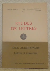 René Auberjonois, 1872 - 1957. Lettres et souvenirs. Présentation, choix des textes et notes de Fernand Auberjonois. Etudes de Lettres, Série III, Tome 5, 1972, octobre-décembre, n.° 4.