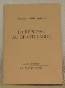 La réponse au grand large. “Les Hommes du Port” de René Auberjonois. Collection: “Arrêt sur image”.