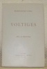 Voltiges. Collection: Ecrits et Documents de Peintres, dirigée par Pierre Cailler.. LUKA, Madeleine.
