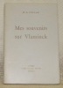 Mes souvenirs sur Vlaminck. Collection: Ecrits et Documents de Peintres, dirigée par Pierre Cailler.. POLLAG, Dr. S.