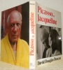 Picasso et Jacqueline. Traduit de l’anglais par Danielle Hunebelle. Collection: Art Selection.. DUNCAN, David Douglas.