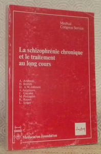 La schizophrénie chronique et le traitement au long cours. Medical Congress Service. Meducation Foundation a service of Cyancourt Corporation AG. 2nd Editions 1986.