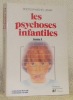 Les psychoses infantiles. Tome I.Contenant déserté, contenant envahi. Collection: Pédagogie Psychosociale, 57.. LEMAY, Dr. Michel.
