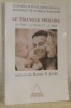 Le triangle primaire: le père, la mère et le bébé. Préface de Daniel N. Stern. Traduit de l’anglais par Jacqueline Henry.. FIVAZ-DEPEURSINGE, ...