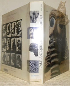 L’art antique du proche-orient. Collection: L’art et les grandes civilisations.