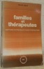 Familles et thérapeutes. Lecture systémique d’une interaction. Collection Sciences Humaines Appliquées.. CAILLE , Pierre.