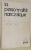 La personnalité narcissique. Préface de Daniel Widlöcher. Domaines de la psychiatrie.. KERNBERG, Otto.