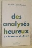 Des analysés heureux. 21 histoires de divan. Collection: Psychanalyse.. COSTA MAGNA, Michèle.