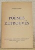 Poèmes retrouvés. Exercices poétiques. Collection: Beaux textes, textes rares, textes inédits.. DURON, Jacques