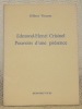 Edmond-Henri Crisinel: pouvoirs d’une présence. Collection: Mémoires vives.. VINCENT, Gilbert.