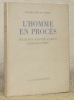 L'homme en procès: Malraux - Sartres - Camus - Saint-Exupéry. Quatrième édition.. SIMON, Peirre-Henri.