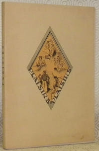 Plaisirs: En scène ou les plaisirs du théatre - Bavardages ou les plaisirs de la conversation - A table oue les plaisirs de la gourmandise - En route ou les plaisirs du voyage - Pleine vie ou les plaisirs du sport.