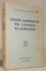 Cours supérieur de langue allemande. Troisième édition.. Günther, Werner. - Zellweger, Rudolf.