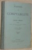 Manuel de comptabilité. Deuxième édition revue et augmentée.. PELET, Louis.