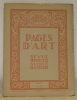 Pages d’Art. Mars 1925. Revue Mensuelle Suisse Illustrée. Sommaire du numéro de Mars 1925: Les Linck (16 illustrations), H. Friderich. Carnet du ...