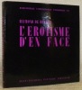 L’erotisme d’en face. Collection: Bibliothèque Internationale d’Erotologie, n.° 12.. BECKER, Raymond de.