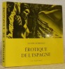 Erotique de l’Espagne. Collection: Bibliothèque Internationale d’Erotologie, n.° 18.. DOMINGO, Xavier.