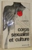 Corps, sexualité et culture. Traduit du néerlandais par T. Niberding.. OLDENDORFF, A.