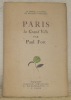 Paris la Grand’Ville. Collection: La France à Travers les Ballades Françaises.. FORT, Paul.