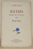 Reims bouclier de la France. Collection: La France à Travers les Ballades Françaises.. FORT, Paul.