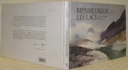 Bienheureux les lacs. Edition Henri Martin, seule complète et définitive.. CHAPPAZ, Maurice. - PALEZIEUX.