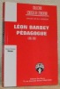 Léon Barbey pédagogue 1905 - 1992. Collection Sciences de l’Education, dirigée par Guy Avanzini.. WEBER, Marie-Thérèse.
