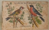 Le jeune naturaliste. Oiseaux.. 